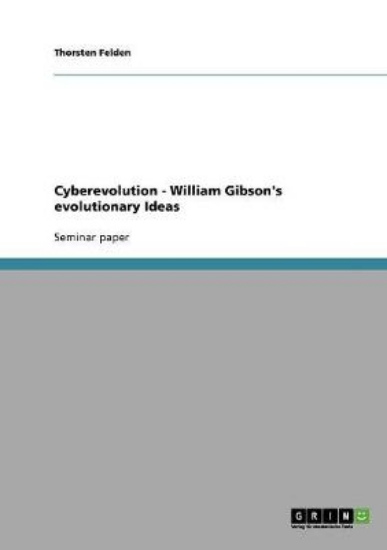 Picture of Cyberevolution - William Gibson's evolutionary Ide