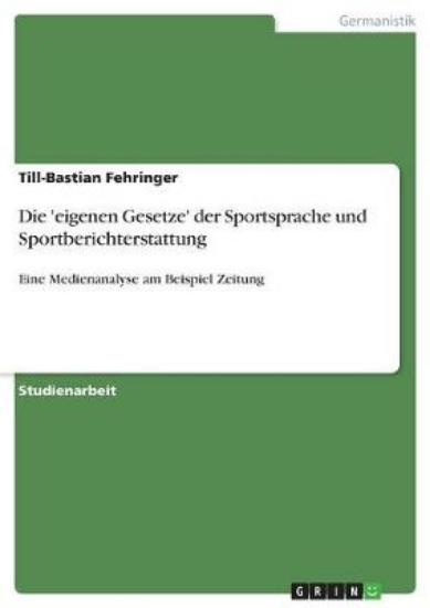 Picture of Die 'eigenen Gesetze' der Sportsprache und Sportbe