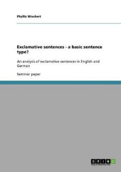 Picture of Exclamative sentences - a basic sentence type?