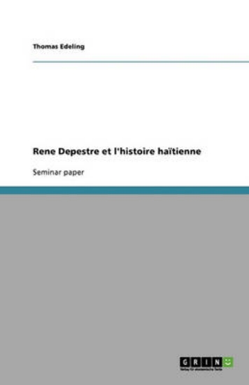 Picture of Rene Depestre Et L'Histoire Haitienne