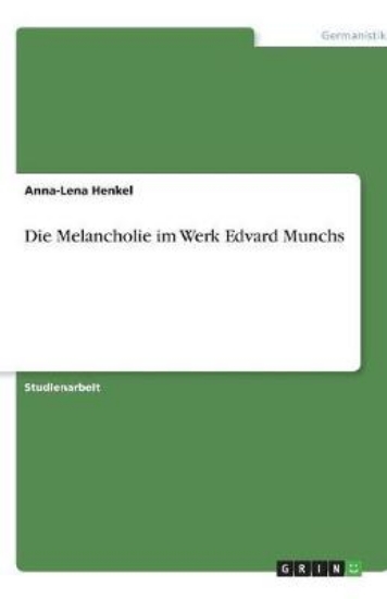 Picture of Die Melancholie im Werk Edvard Munchs