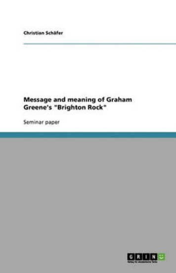 Picture of Message and meaning of Graham Greene's Brighton Ro