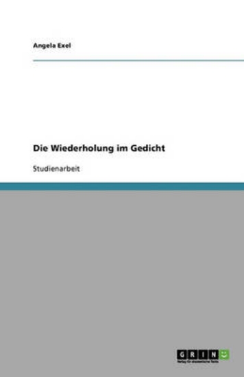 Picture of Die Wiederholung Im Gedicht