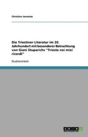 Picture of Die Triestiner Literatur im 20. Jahrhundert mit be