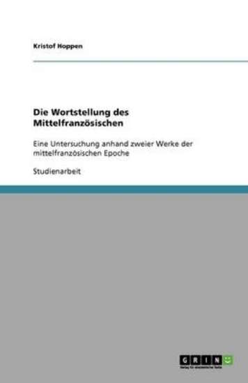 Picture of Die Wortstellung des Mittelfranzoesischen