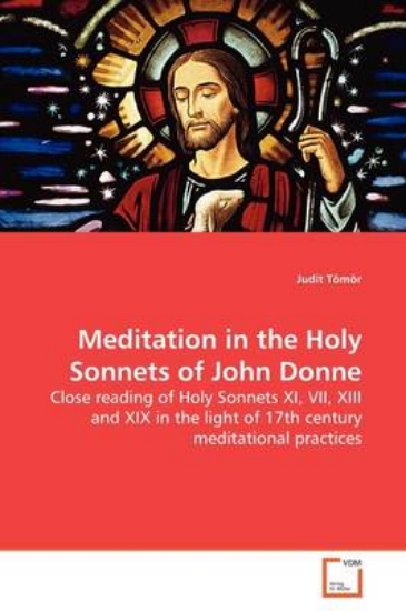 Picture of Meditation in the Holy Sonnets of John Donne