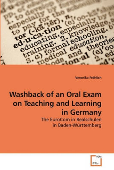 Picture of Washback of an Oral Exam on Teaching and Learning