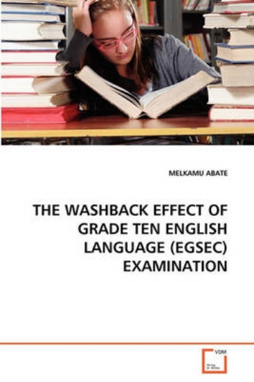 Picture of The Washback Effect of Grade Ten English Language