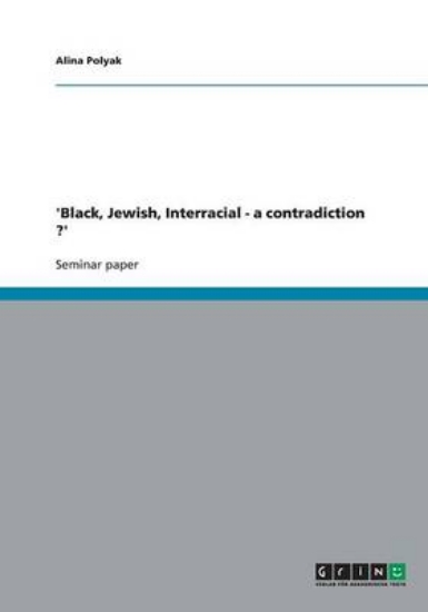 Picture of 'Black, Jewish, Interracial - a contradiction ?'