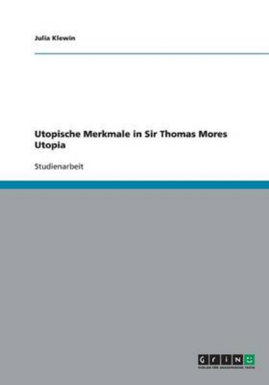 Picture of Utopische Merkmale in Sir Thomas Mores Utopia
