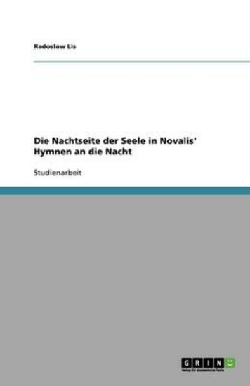 Picture of Die Nachtseite der Seele in Novalis' Hymnen an die