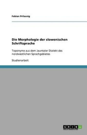 Picture of Die Morphologie der slowenischen Schriftsprache