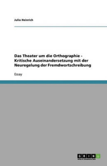 Picture of Das Theater um die Orthographie - Kritische Ausein