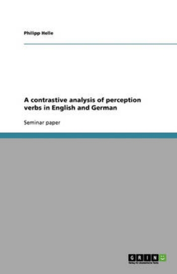 Picture of A contrastive analysis of perception verbs in Engl