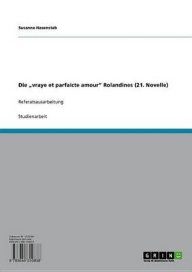 Picture of Die 'Vraye Et Parfaicte Amour' Rolandines (21. Nov