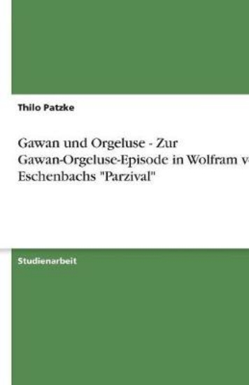 Picture of Gawan und Orgeluse - Zur Gawan-Orgeluse-Episode in