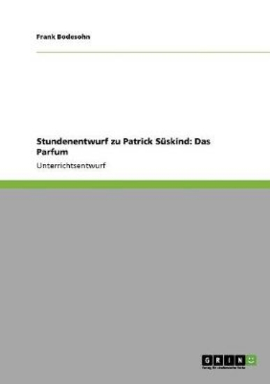 Picture of Stundenentwurf zu Patrick Suskind