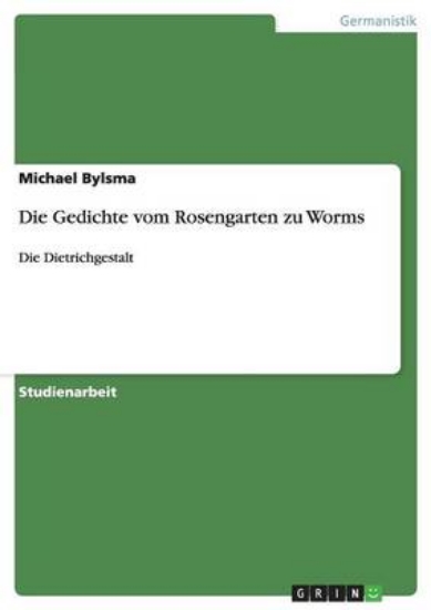 Picture of Die Gedichte vom Rosengarten zu Worms