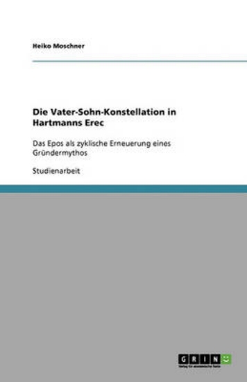 Picture of Die Vater-Sohn-Konstellation in Hartmanns Erec