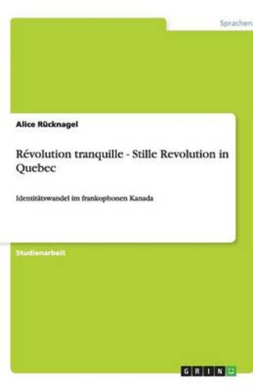 Picture of Revolution tranquille - Stille Revolution in Quebe