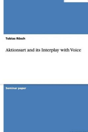 Picture of Aktionsart and its Interplay with Voice