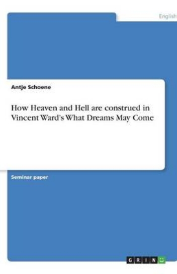 Picture of How Heaven and Hell are construed in Vincent Ward'