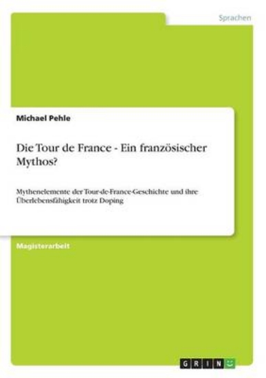 Picture of Die Tour de France - Ein franzoesischer Mythos?