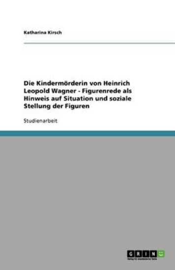 Picture of Die Kindermoerderin von Heinrich Leopold Wagner -
