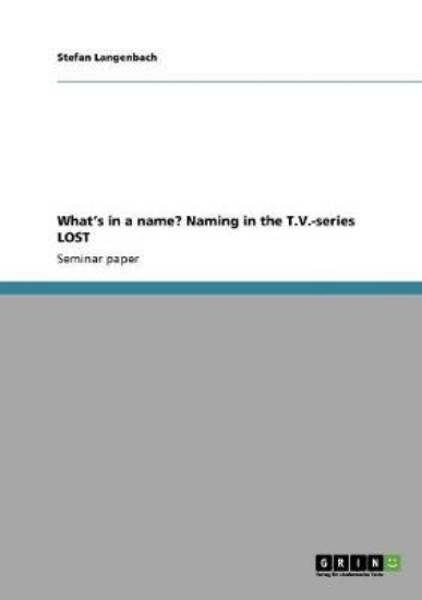 Picture of What's in a name? Naming in the T.V.-series LOST