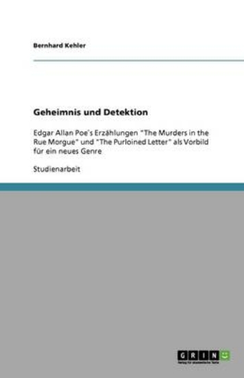 Picture of Geheimnis und Detektion. Edgar Allan Poes Erzahlun