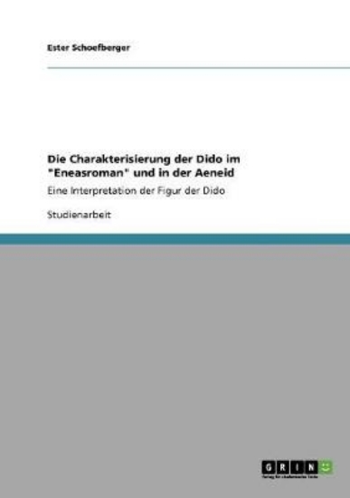 Picture of Die Charakterisierung der Dido im Eneasroman und i