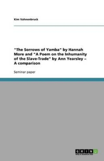 Picture of The Sorrows of Yamba by Hannah More and A Poem on