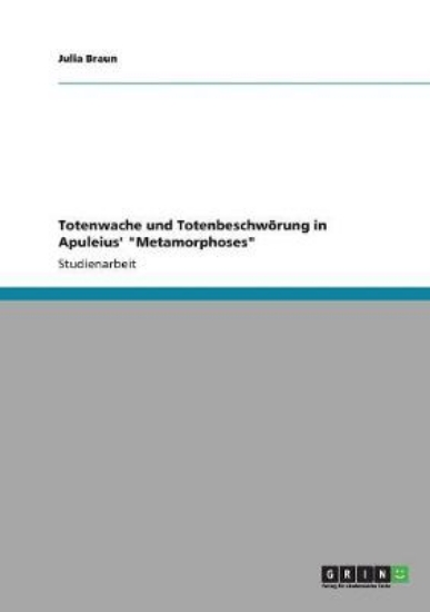 Picture of Totenwache und Totenbeschwoerung in Apuleius' Meta
