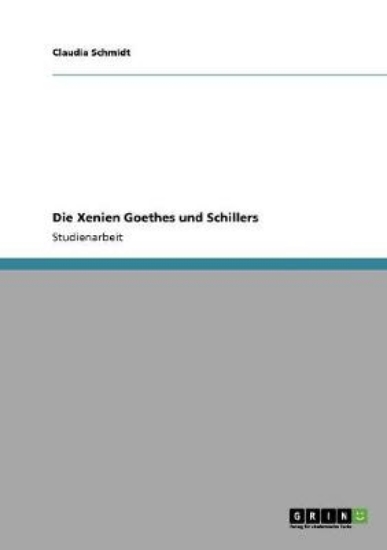 Picture of Die Xenien Goethes und Schillers