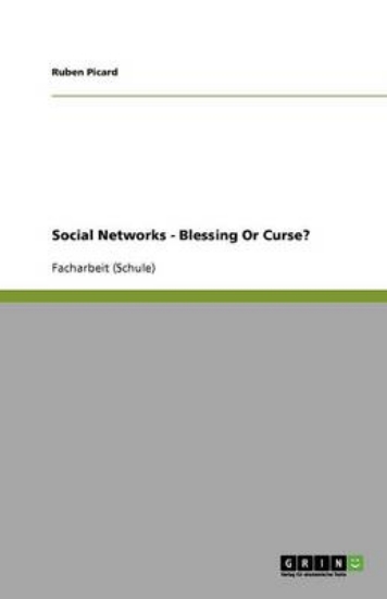 Picture of Social Networks - Blessing or Curse?