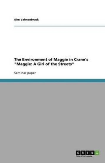 Picture of The Environment of Maggie in Crane's "Maggie