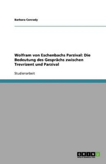 Picture of Wolfram von Eschenbachs Parzival