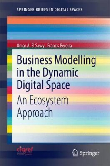 Picture of Business Modelling in the Dynamic Digital Space
