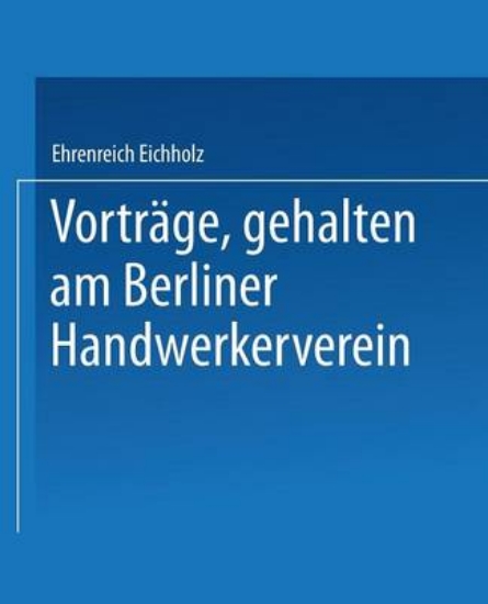 Picture of Vortrage, Gehalten Im Berliner Handwerkerverein