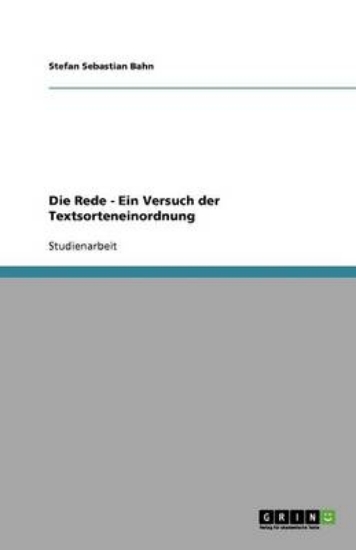 Picture of Die Rede - Ein Versuch der Textsorteneinordnung