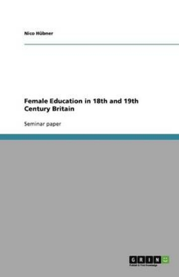 Picture of Female Education in 18th and 19th Century Britain