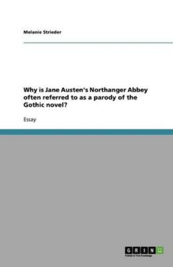 Picture of Why Is Jane Austen's Northanger Abbey Often Referr