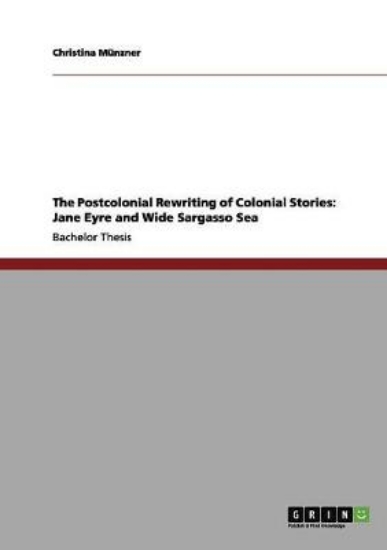 Picture of The Postcolonial Rewriting of Colonial Stories