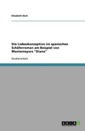 Picture of Die Liebeskonzeption im spanischen Schaferroman am