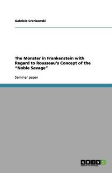 Picture of The Monster in Frankenstein with Regard to Roussea