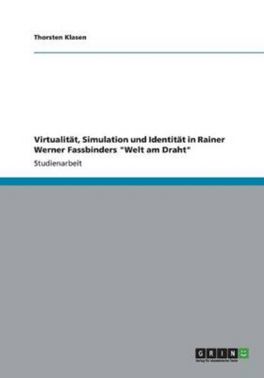Picture of Virtualitat, Simulation und Identitat in Rainer We