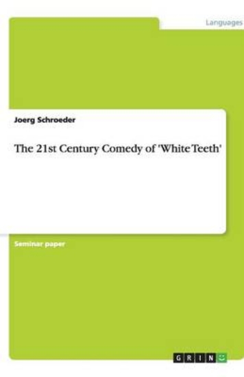 Picture of The 21st Century Comedy of 'White Teeth'