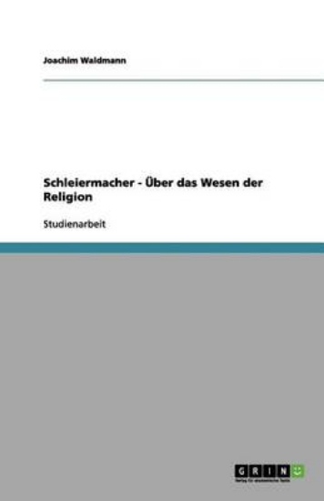 Picture of Schleiermacher - UEber das Wesen der Religion