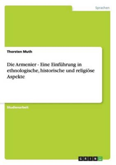 Picture of Die Armenier - Eine Einfuhrung in ethnologische, h