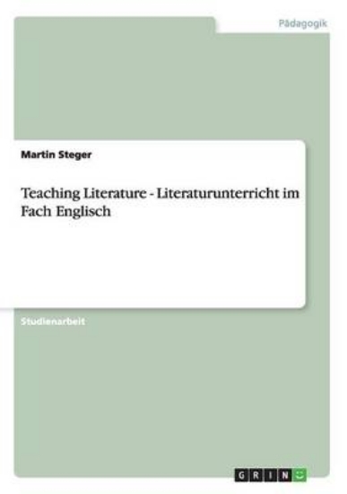 Picture of Teaching Literature - Literaturunterricht im Fach